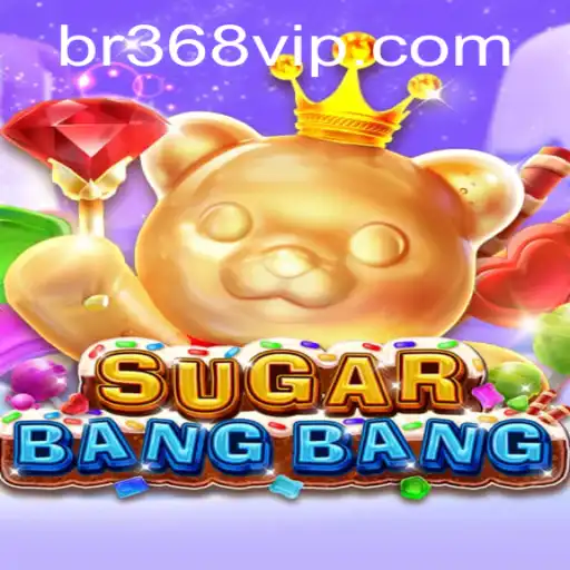 Discover the Exciting World of SUGARBANGBANG: The Game Behind the Buzzword br368
